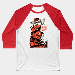 The Quatermass Xperiment Baseball T-Shirt